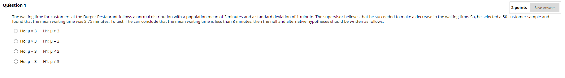 Question 1 2 Points Save Answer The Waiting Time For Customers At The Burger Restaurant Follows A Normal Distribution Wi 1