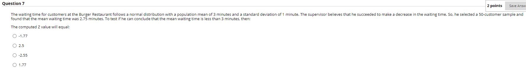 Question 7 2 Points Save Answ The Waiting Time For Customers At The Burger Restaurant Follows A Normal Distribution With 1