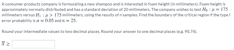 A Consumer Products Company Is Formulating A New Shampoo And Is Interested In Foam Height In Millimeters Foam Height 1