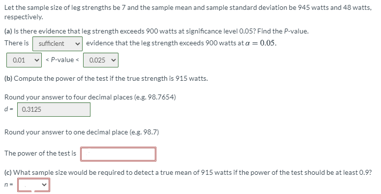 Let The Sample Size Of Leg Strengths Be 7 And The Sample Mean And Sample Standard Deviation Be 945 Watts And 48 Watts R 1