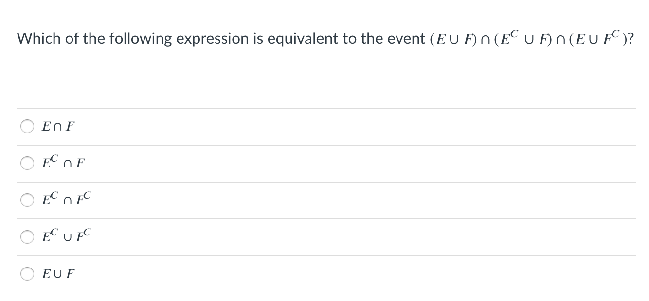 Which Of The Following Expression Is Equivalent To The Event Eu F N Ecu F N Eufc Enf Enf Ec Ofc Ec Ufc Euf 1