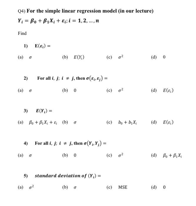 Q4 For The Simple Linear Regression Model In Our Lecture Y Bo B1x I I 1 2 N Find 1 E E A B E 1