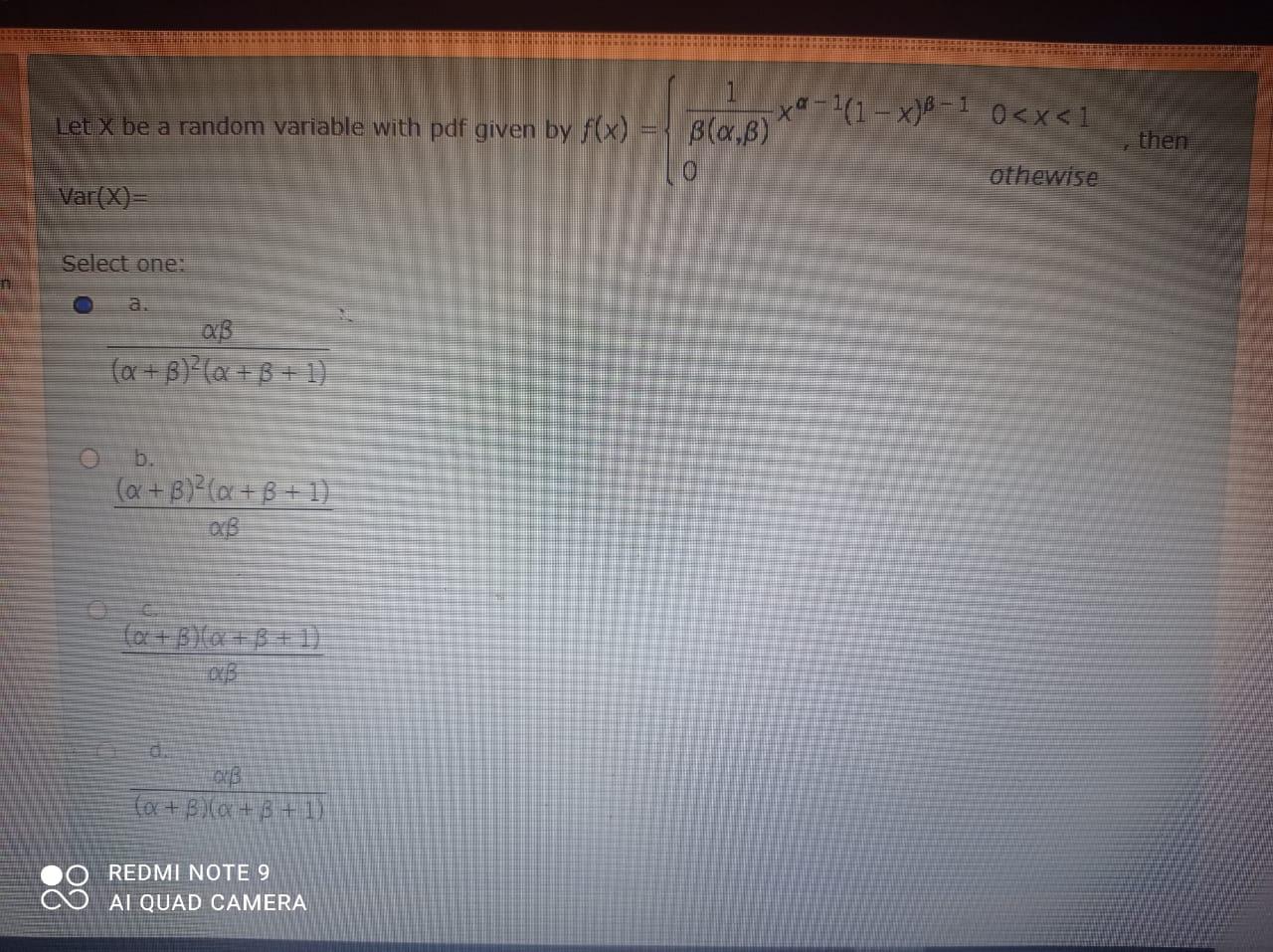 Let X Be A Random Variable With Pdf Given By F X X 1 1 X 8 1 0 X 1 B 0 8 Othewise Then Var X Select One A B 1
