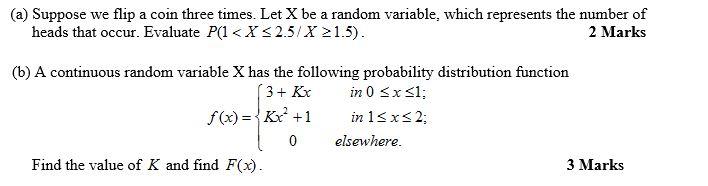 A Suppose We Flip A Coin Three Times Let X Be A Random Variable Which Represents The Number Of Heads That Occur Eva 1