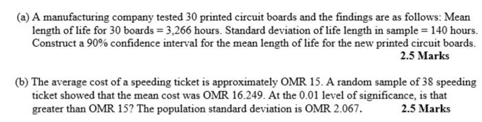 A A Manufacturing Company Tested 30 Printed Circuit Boards And The Findings Are As Follows Mean Length Of Life For 30 1