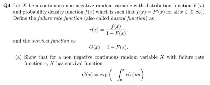 Q4 Let X Be A Continuous Non Negative Random Variable With Distribution Function F X And Probability Density Function F 1