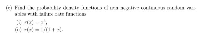 Q4 Let X Be A Continuous Non Negative Random Variable With Distribution Function F X And Probability Density Function F 3