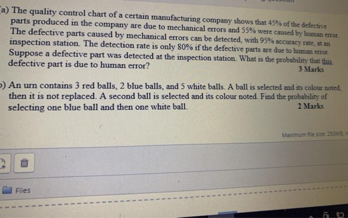 Ca The Quality Control Chart Of A Certain Manufacturing Company Shows That 45 Of The Defective Parts Produced In The C 2