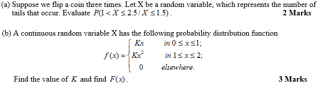 A Suppose We Flip A Coin Three Times Let X Be A Random Variable Which Represents The Number Of Tails That Occur Eva 1