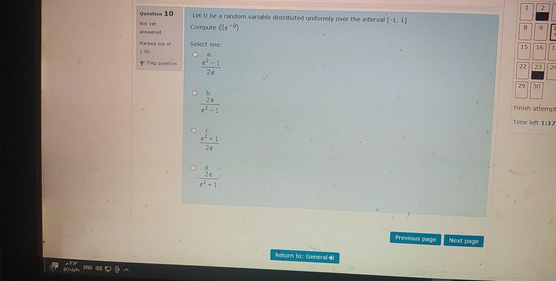 1 2 Question 10 Not Yet Answered Let U Be A Random Variable Distributed Uniformly Over The Interval 1 1 Compute E E 1