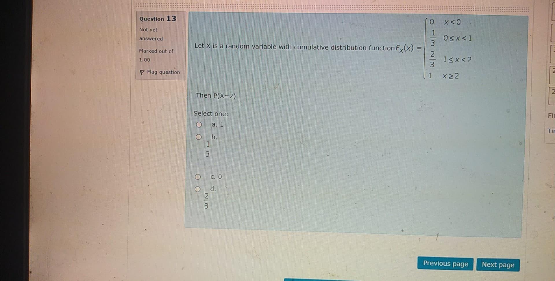 Question 13 Xco Not Yet Answered O X 1 Let X Is A Random Variable With Cumulative Distribution Function Fx X Marked 1
