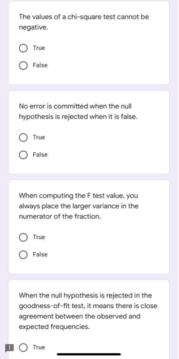 The Values Of A Chi Square Test Cannot Be Negative True False No Error Is Committed When The Null Hypothesis Is Rejecte 2