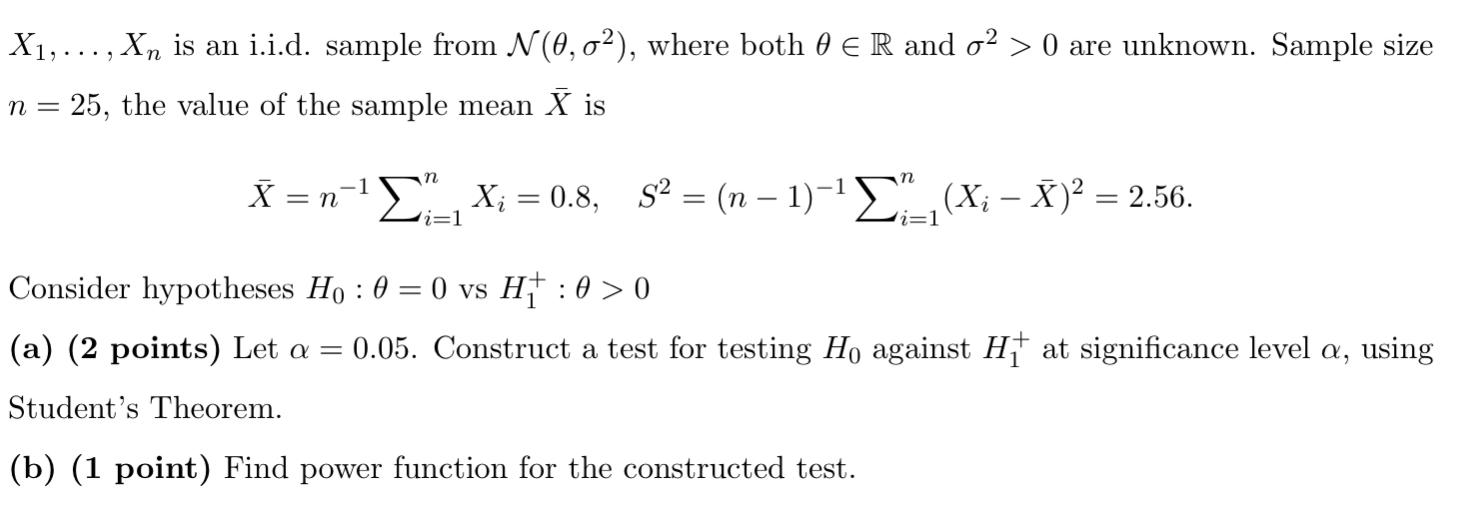 X1 Xn Is An I I D Sample From N 0 02 Where Both 0 E R And O2 0 Are Unknown Sample Size N 25 The Value Of 1