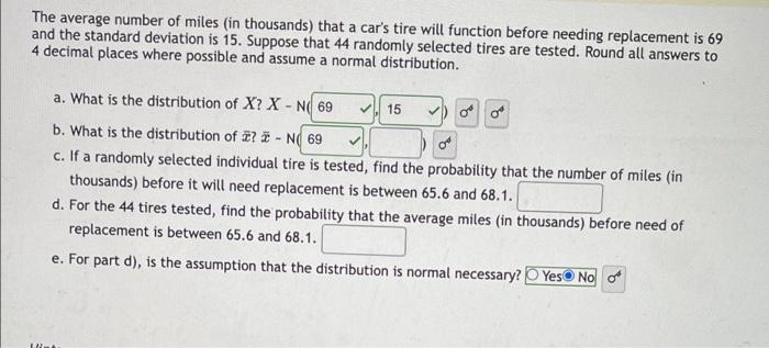 The Average Number Of Miles In Thousands That A Car S Tire Will Function Before Needing Replacement Is 69 And The Stan 1