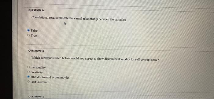 Question 14 Correlational Results Indicate The Causal Relationship Between The Variables False True Question 15 Which Co 1