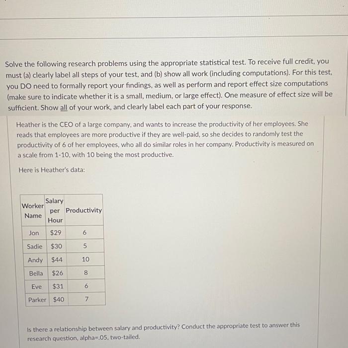 Solve The Following Research Problems Using The Appropriate Statistical Test To Receive Full Credit You Must A Clear 1