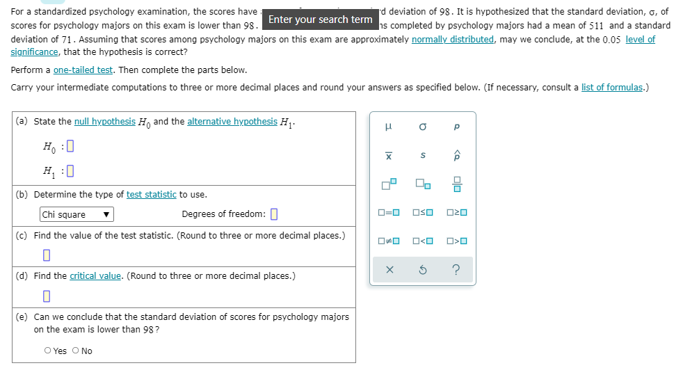For A Standardized Psychology Examination The Scores Have Id Deviation Of 98 It Is Hypothesized That The Standard Devi 1