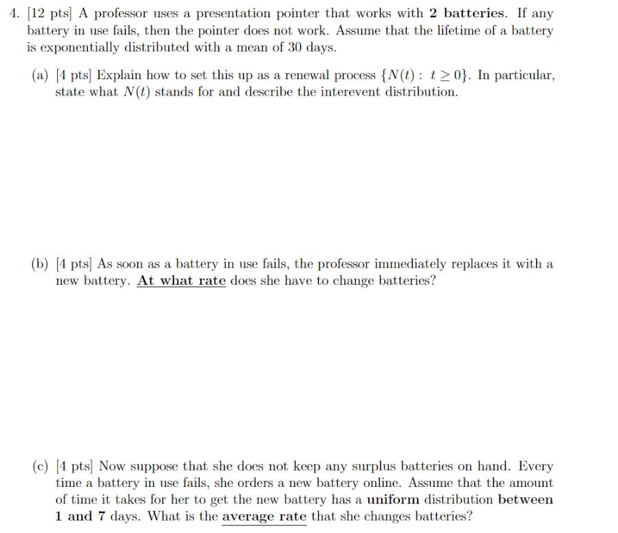 4 12 Pts A Professor Uses A Presentation Pointer That Works With 2 Batteries If Any Battery In Use Fails Then The P 1