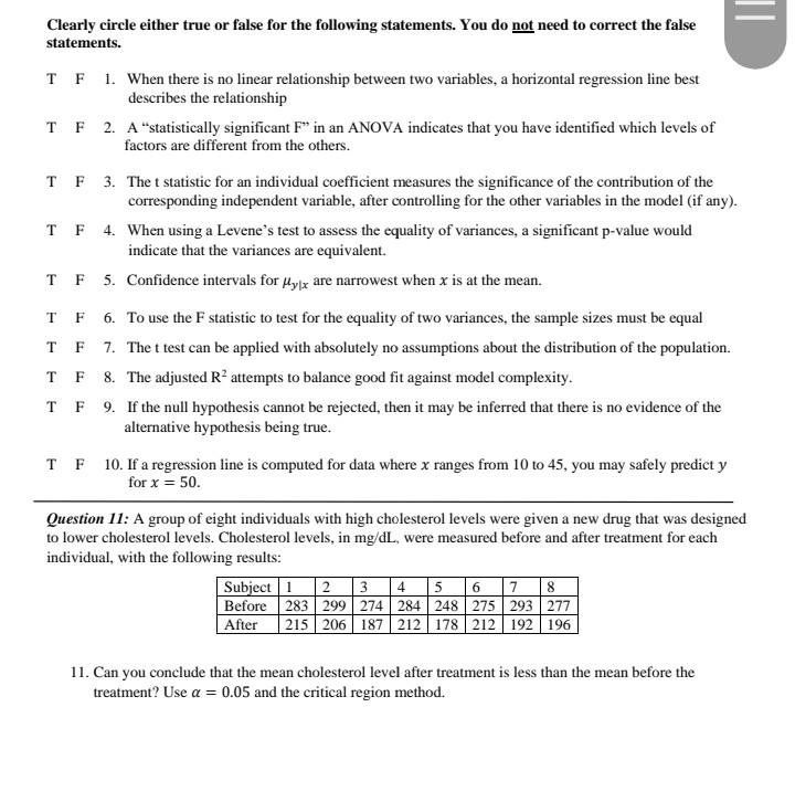 T F F Clearly Circle Either True Or False For The Following Statements You Do Not Need To Correct The False Statement 1