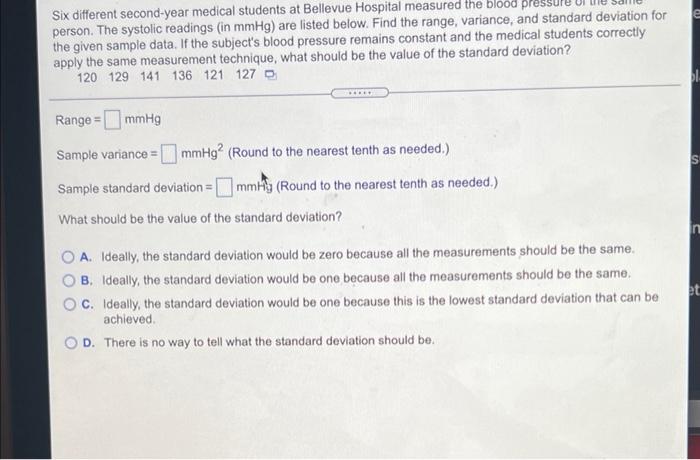 Le Six Different Second Year Medical Students At Bellevue Hospital Measured The Blood Pre Person The Systolic Readings 1