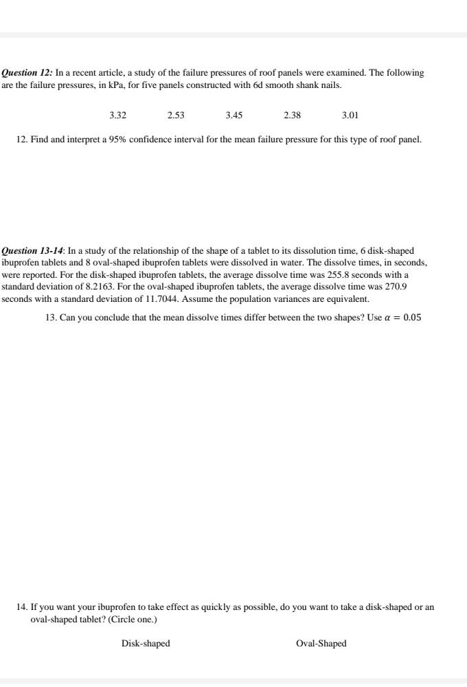 Question 12 In A Recent Article A Study Of The Failure Pressures Of Roof Panels Were Examined The Following Are The F 1