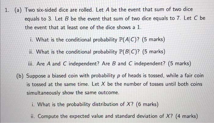 1 A Two Six Sided Dice Are Rolled Let A Be The Event That Sum Of Two Dice Equals To 3 Let B Be The Event That Sum O 1
