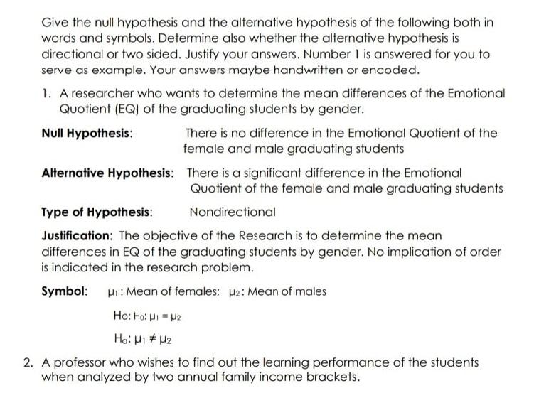 Give The Null Hypothesis And The Alternative Hypothesis Of The Following Both In Words And Symbols Determine Also Wheth 1