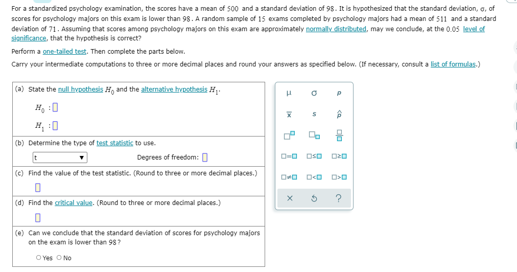 For A Standardized Psychology Examination The Scores Have A Mean Of 500 And A Standard Deviation Of 98 It Is Hypothesi 1