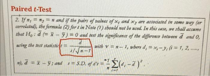 Paired T Test 2 If N N2 N And If The Pairs Of Values Of And X Are Associated In Some Way Or Correlated The 1