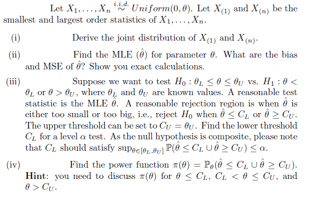 Let X1 X Uniform 0 6 Let X 1 And X N Be The X Smallest And Largest Order Statistics Of X1 Xn I Derive 1