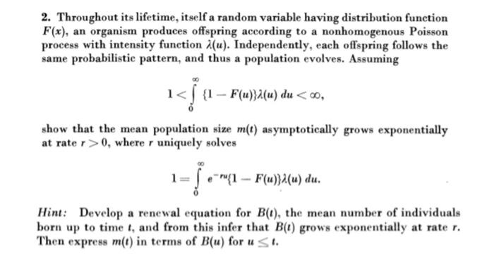 2 Throughout Its Lifetime Itself A Random Variable Having Distribution Function F X An Organism Produces Offspring A 1