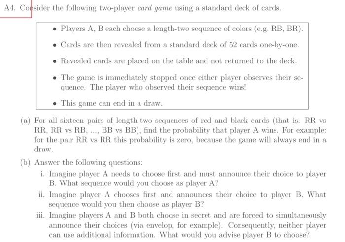 A4 Consider The Following Two Player Card Game Using A Standard Deck Of Cards Players A B Each Choose A Length Two 1
