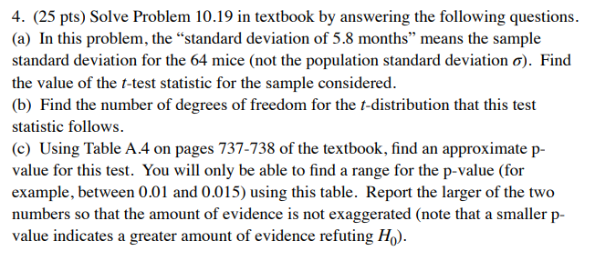 10 19 In A Research Report Richard H Weindruch Of The Ucla Medical School Claims That Mice With An Average Life Span O 3