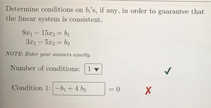 Determine conditions on b s if any in order to guarantee that the linear system is consistent 