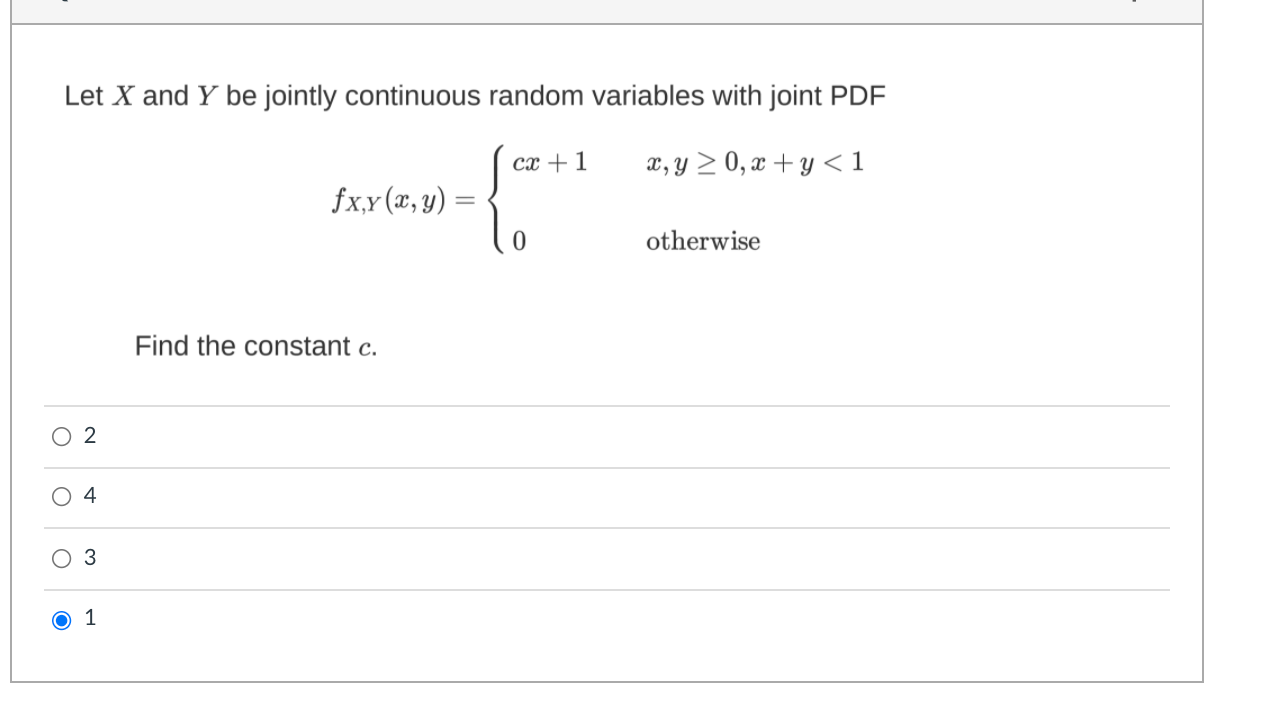 Let X And Y Be Jointly Continuous Random Variables With Joint Pdf Cx 1 X Y 0 X Y 1