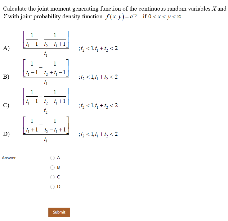 Calculate The Joint Moment Generating Function Of The Continuous Random Variables X And Y With Joint Probability Density 1