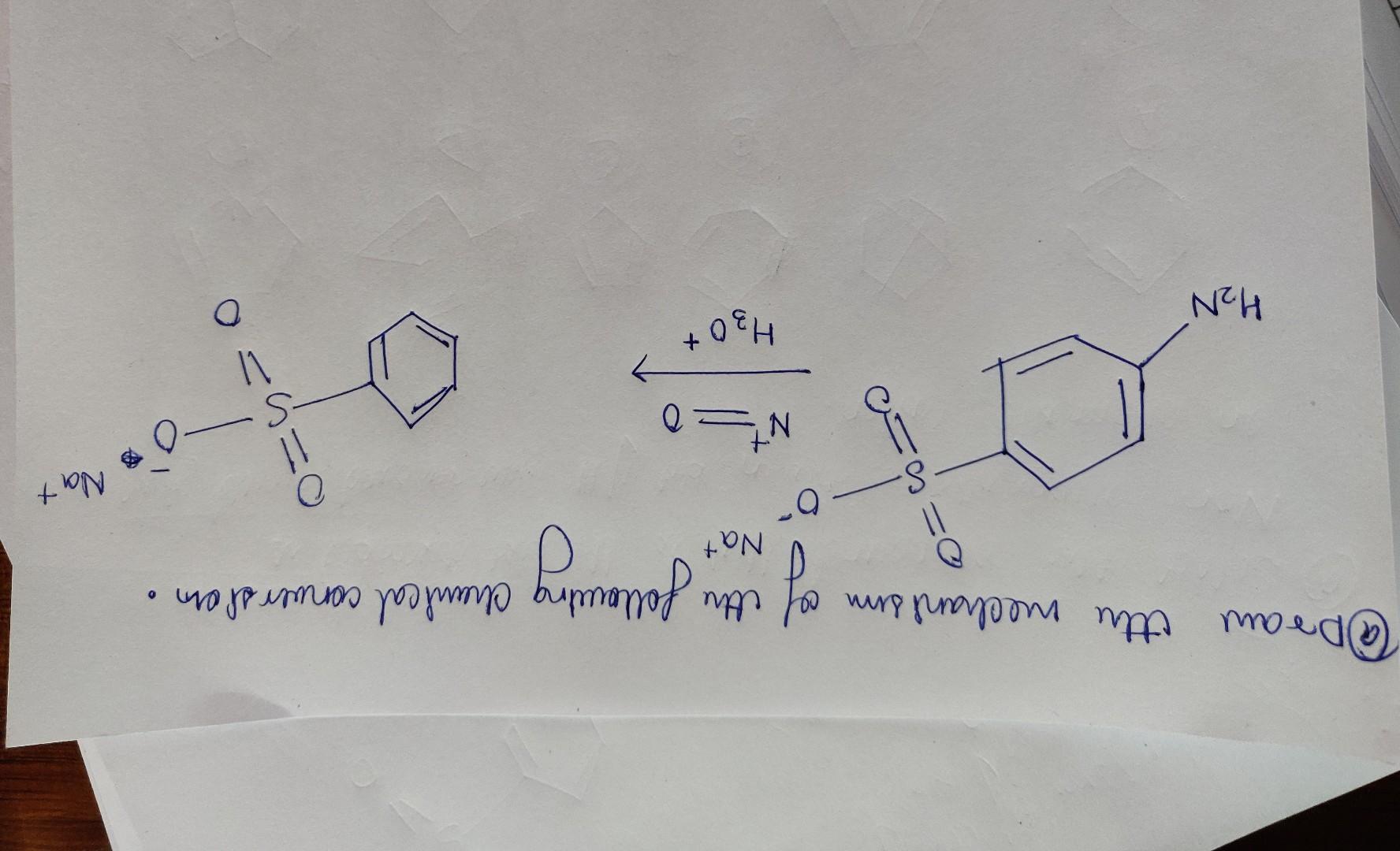 Draw The Mechanism Chanical Conversion 0 Of The Following 11 Or S Nat No 0 6 0 H O 4 0 H N Cell Write The Anodic Cat 1