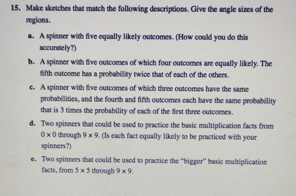 15 Make Sketches That Match The Following Descriptions Give The Angle Sizes Of The Regions A A Spinner With Five Equ 1