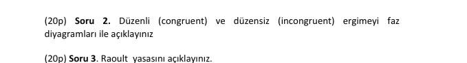 Ve Duzensiz Incongruent Ergimeyi Faz 20p Soru 2 Duzenli Congruent Diyagramlari Ile Aciklayiniz 20p Soru 3 Raou 1
