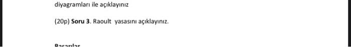 Diyagramlari Ile Aciklayiniz 20p Soru 3 Raoult Yasasini Aciklayiniz Darlar 1