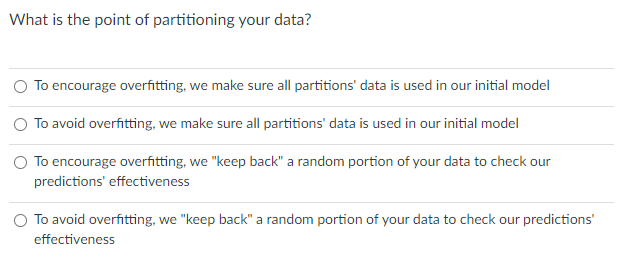 What Is The Point Of Partitioning Your Data To Encourage Overfitting We Make Sure All Partitions Data Is Used In Our 1
