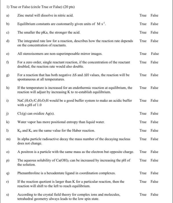 E G H 1 1 True Or False Circle True Or False 20 Pts A Zinc Metal Will Dissolve In Nitric Acid True False B 1