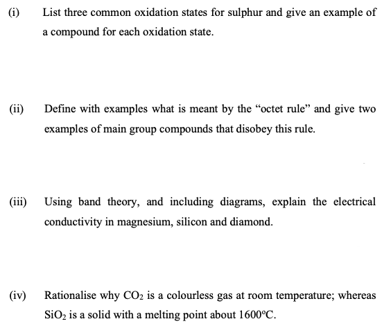 I List Three Common Oxidation States For Sulphur And Give An Example Of A Compound For Each Oxidation State Ii Defi 1