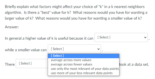 Briefly Explain What Factors Might Affect Your Choice Of K In A K Nearest Neighbors Algorithm Is There A Best Value 2
