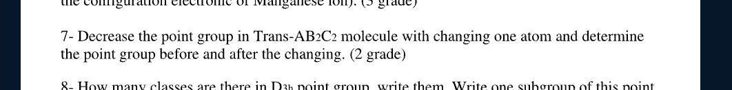 We 01 Malgallese Ii Grade 7 Decrease The Point Group In Trans Ab2c2 Molecule With Changing One Atom And Determine T 1
