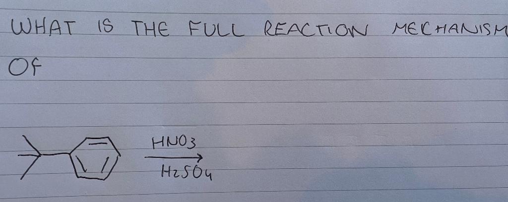 What Is The Full Reaction Mechanism Of Hno3 7 H2so4 1