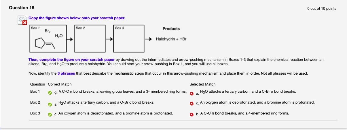 Question 16 O Out Of 10 Points Copy The Figure Shown Below Onto Your Scratch Paper X Box 1 Box 2 Box 3 Products Br2 H2o 1