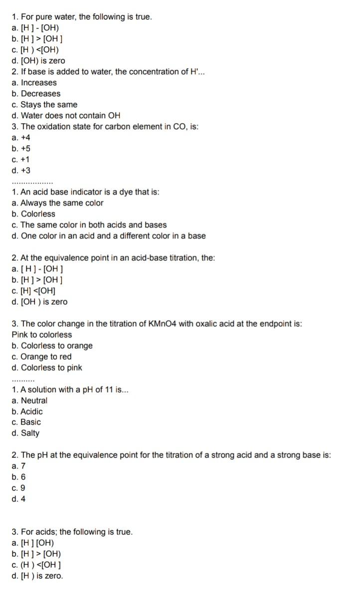 1 For Pure Water The Following Is True A H Oh B H Oh C H Oh D Oh Is Zero 2 If Base Is Added T 1
