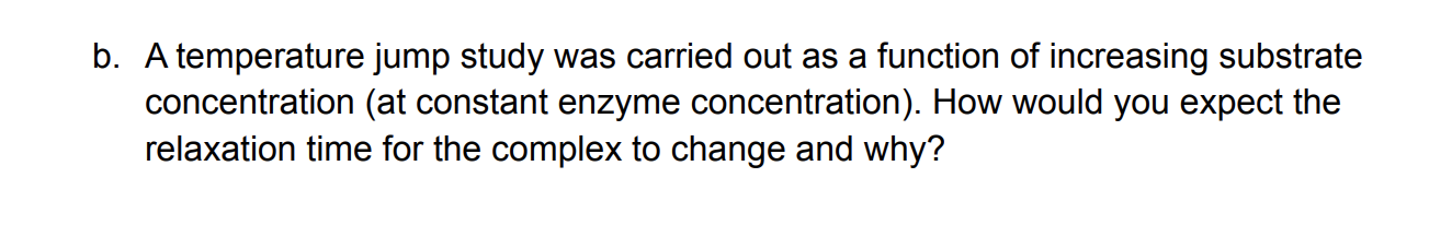 7 A Carboxypeptidase Was Found To Have A Km 2 00 Um And A Kcat Of 150 S1 For Its Substrate A If The Enzyme Concen 2