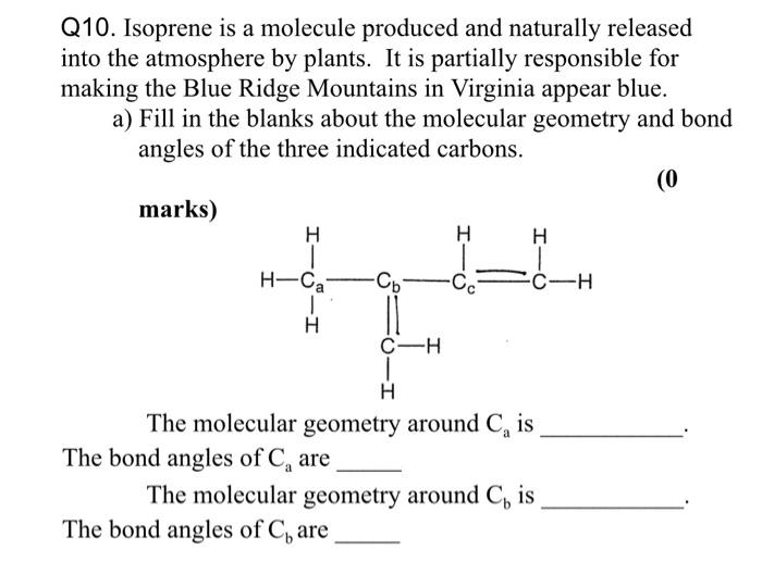 Q10 Isoprene Is A Molecule Produced And Naturally Released Into The Atmosphere By Plants It Is Partially Responsible F 1